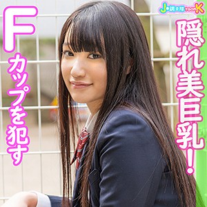 【Fカップ素人】ゆーあ / J●調査隊 チームK【JOTK-027】